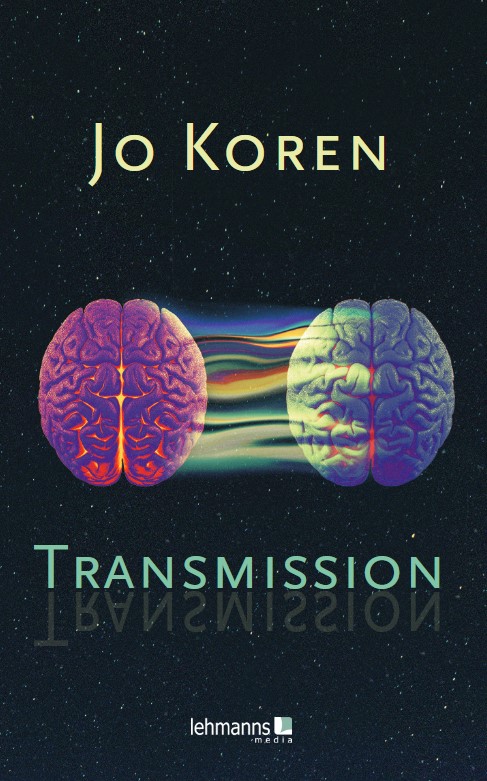 Cover des Romans "Transmission" von Jo Koren