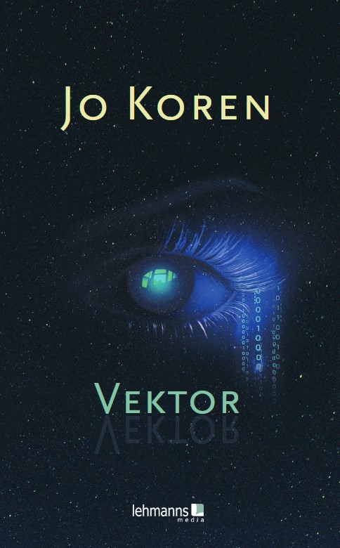 Cover des Romans "Vektor" von Jo Koren